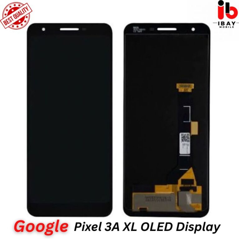 Google Pixel 3A XL OLED Display - ibay mobile